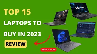 Top 15 Laptops In 2023