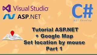 ASP.NET C# and Google Map  and MS SQL Server part 1
