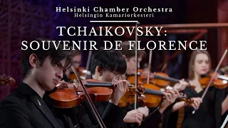 Tchaikovsky: Souvenir de Florence / Helsinki Chamber Orchestra · Trailer