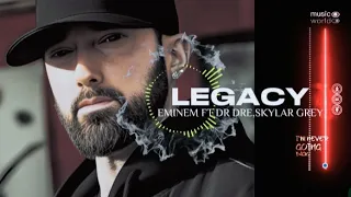 Eminem - Legacy ft Dr. Dre, Skylar Grey