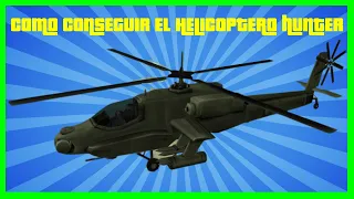 🔥🚁Como CONSEGUIR el HELICOPTERO hunter en GTA San Andreas.