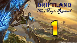 Driftland: The Magic Revival. #1 - Обучение [Люди]. Прохождение