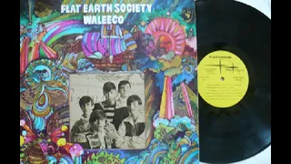 Flat Earth Society   Waleeco  68 us, fantastic bosstown psychedelic rock including an audio fairy ta