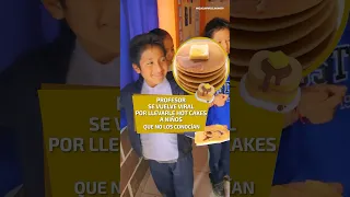 Profesor se vuelve viral por llevar Hot Cakes a sus alumnos.