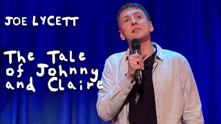 The Tale of Johnny and Claire | Joe Lycett