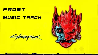 Frost - Konrad OldMoney ft Frost  - Cyberpunk 2077  New Music HQ Audio