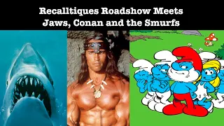 Recalltiques Road Show Meets Jaws, Conan And The Smurfs
