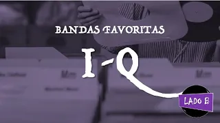 Mis bandas favoritas de la A a la Z. Segunda parte: I ~ Q