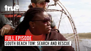 South Beach Tow | Season 2: Search and Rescue | Watch the Full Episode | truTV