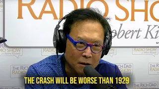 The Crash Will Be WORSE Than 1929 | Robert Kiyosakis Last WARNING!