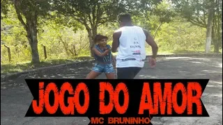 MC BRUNINHO - JOGO DO AMOR - Coreografia G da dança
