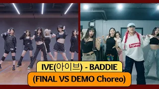 IVE (아이브) 'Baddie' DEMO VS FINAL Official Choreography SidebySide (Demo Choreo- La Chica)