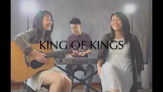 KING OF KINGS - HILLSONG WORSHIP (SI WEN & SI MIN)