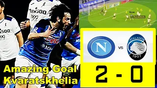 Napoli vs Atlanta FT : 2 - 0 Kvaratskhelia Amazing Goal