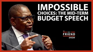 Impossible choices: The mid-term budget speech