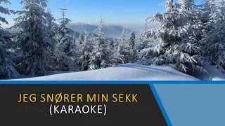 Jeg snører min sekk - KARAOKE