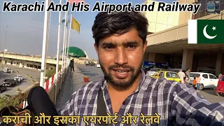 Karachi City And its Airport and railways stations || Ranbir Tiwary Vlogs