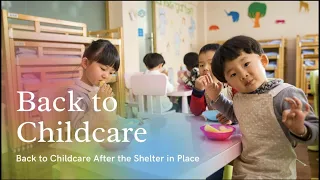 3 Tips Back to Childcare After the Shelter in Place   Going Back to Childcare