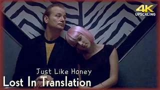 Lost In Translation  - Just Like Honey & Ending Scene, 4K Up-scaling & HQ Sound