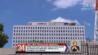 24 Oras: Hindi pagtuloy ng ABS-CBN sa paghahain ng franchise renewal noong 2014, inungkat sa Kamara