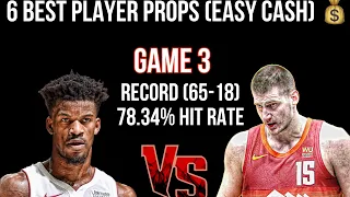 (65-18 Run) NBA PRIZEPICKS | 6 BEST PROP PICKS | WED I 6/7/2023 | BEST PROPS | DEN vs MIA GAME 3
