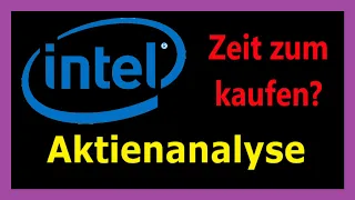 Intel Aktie - Unsicherheit nutzen für langfristiges Investment?