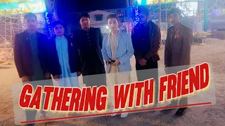 Gathering with friends #vlog #outingwithfriends #enjoy #fun #peshawar. ABDUL SAMAD AWAN