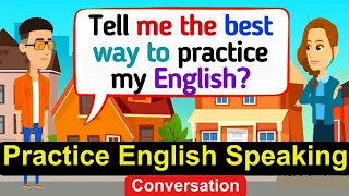 Improve English Speaking skills Everyday (Tips to Speak English) English Conversation Practice