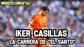 Iker Casillas - La Carrera de "El Santo" | Mini Documental Futbol