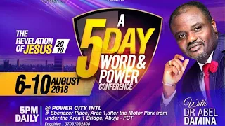 Dr. Abel Damina| Word & Power Conference, Abuja- Day 5