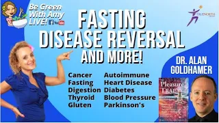 Fasting, Cancer, Parkinson's & More!  Dr. Alan Goldhamer Co-Author of the Pleasure Trap