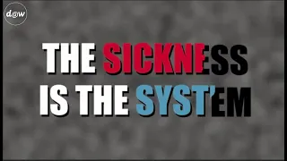 The Sickness is the System: When Capitalism Fails to Save Us from Pandemics or Itself