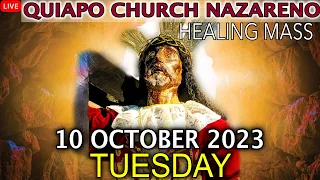 LIVE: Quiapo Church Mass Today -10 October 2023 (Tuesday) HEALING MASS