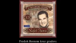 Safet Isovic - Prodjoh Bosnom kroz gradove - (Audio 1991)