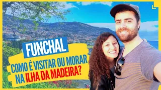 PORTUGAL- Funchal, Não Foi o que Esperávamos! (História/Visitar/Morar em 2020)