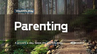 Wisdoms Way | Parenting