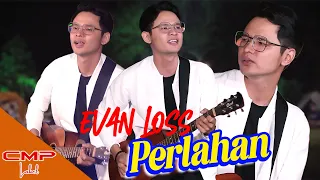 EVAN LOSS - PERLAHAN | VERSI DANGDUT AKUSTIK (OFFICIAL MUSIC VIDEO)