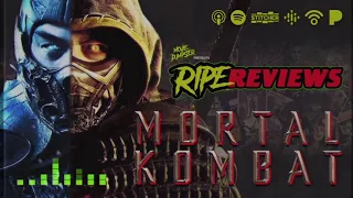 Mortal Kombat (2021) | Ripe Reviews
