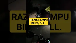 RAZIA LAMPU BILED, DLL