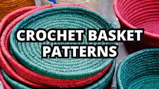 25 FREE CROCHET BASKET PATTERNS! Beginner Friendly Crochet Patterns