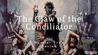 The Claw of the Conciliator by Gene Wolfe | Spoiler Free Review