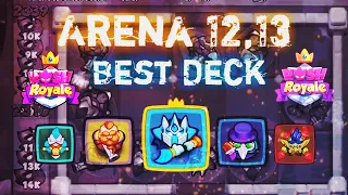 Rush royale Best deck for arena 12 and 13 with guide