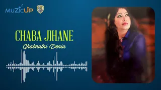 Chaba jihane - Ghabnatni denia