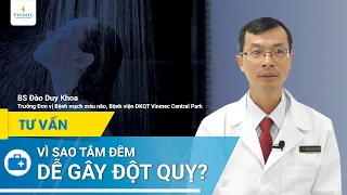 Vì sao tắm đêm dễ gây đột quỵ?