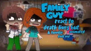 Family guy react to death lives & twinkle but animated |l FNF l| Full vid