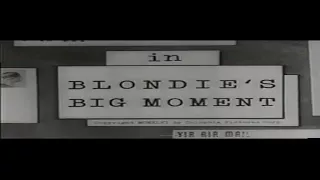 1947   Blondie's Big Moment - (Quality: Poor)