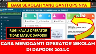 CARA MENGGANTI NAMA OPERATOR SEKOLAH DI DAPODIK 2024.C dan SDM DATA PUSDATIN