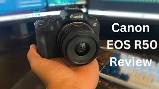 CANON EOS R50 REVIEW AFTER 7 MONTHS