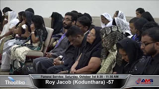 Roy Jacob (Kodunthara) -57 Funeral Service-1 : Saturday, October 1st 8:30 - 11:30 AM