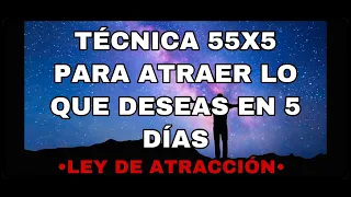 *TECNICA 55 X 5 PARA ATRAER LO QUE DESEAS EN 5 DIAS* LEY DE ATRACCION* EL SECRETO*ATRAE CON TU MENTE